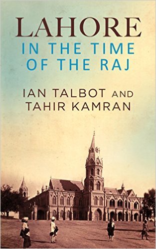 Lahore: In the Time of the Raj book cover