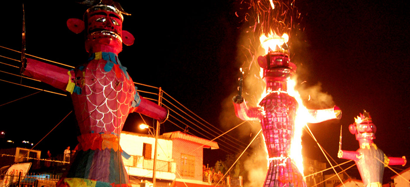 During Dussehra, colossal  effigies of Ravana, his brother Kumbhkarna and son Meghnad are burned to mark victory of good over evil. 